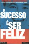 O Sucesso É Ser Feliz