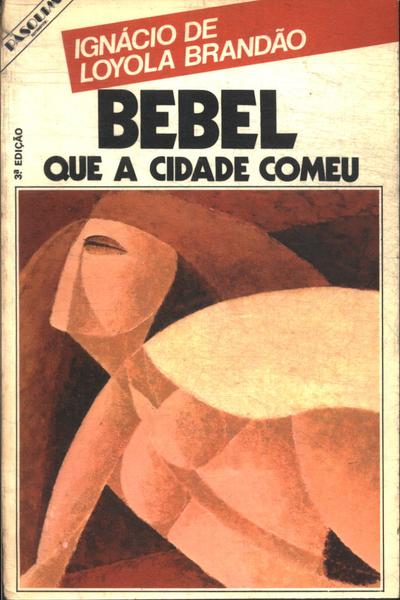 Bebel Que A Cidade Comeu