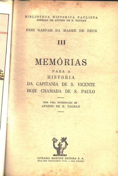 Memórias Para A História Da Capitania De S. Vicente Hoje Chamada De S. Paulo