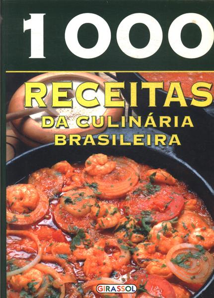 1000 Receitas Da Culinária Brasileira