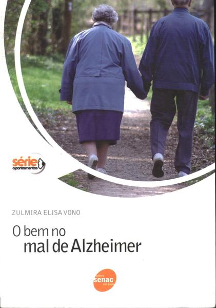 O Bem No Mal De Alzheimer