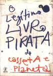 O Legítimo Livro Pirata De Casseta E Planeta