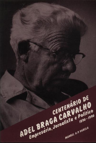 Centenário De Adel Braga Carvalho