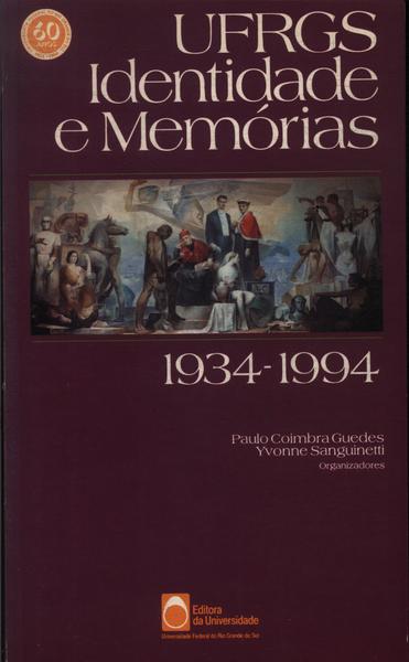Ufrgs: Identidade E Memórias