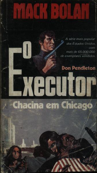 O Executor - Chacina Em Chicago