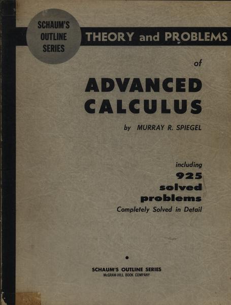 Theory And Problems Of Advanced Calculus