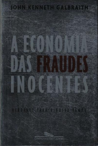 A Economia Das Fraudes Inocentes