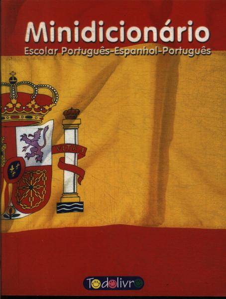 Minidicionário Escolar Português-espanhol-português (1999)