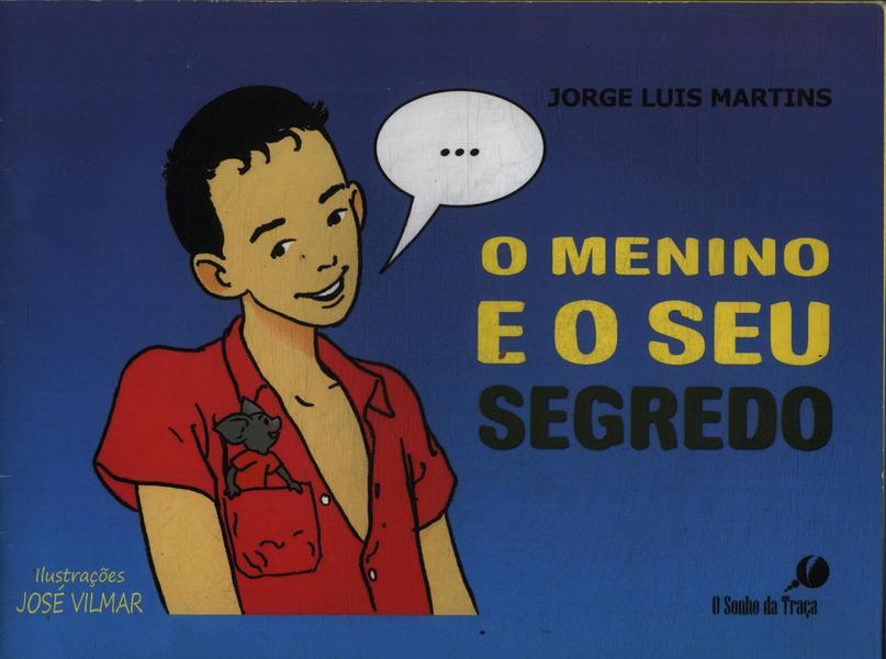 O Menino E O Seu Segredo