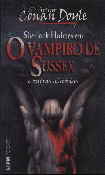 O Vampiro De Sussex E Outras Histórias
