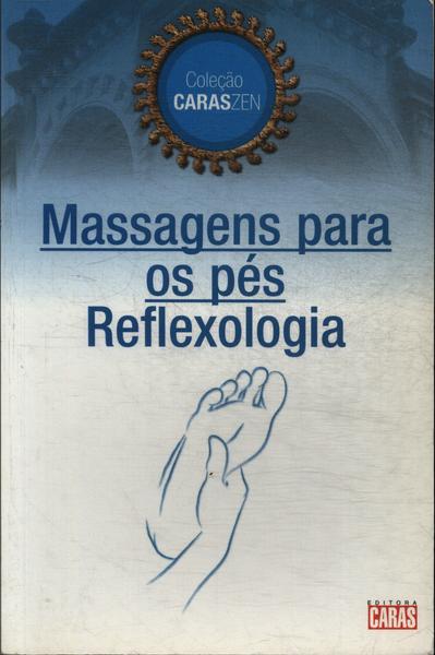 Massagens Para Os Pés: Reflexologia