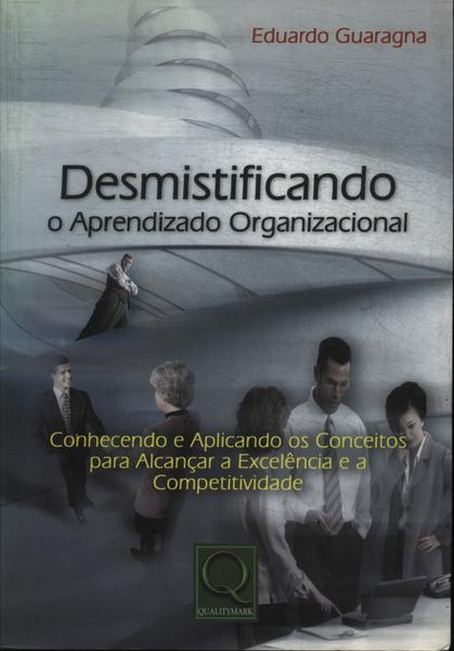 Desmistificando O Aprendizado Organizacional