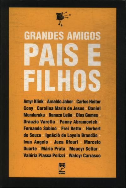 Grandes Amigos Pais E Filhos