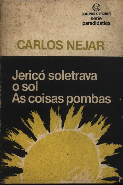 Jericó Soletrava O Sol  - As Coisas Pombas