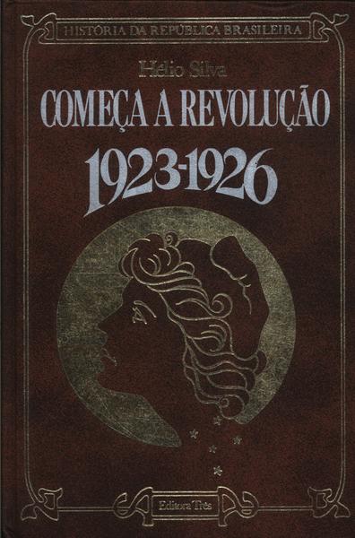 Começa A Revolução 1923-1926