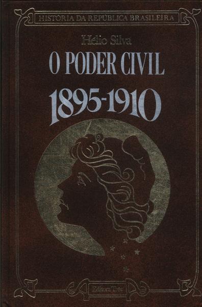 O Poder Civil 1895-1910