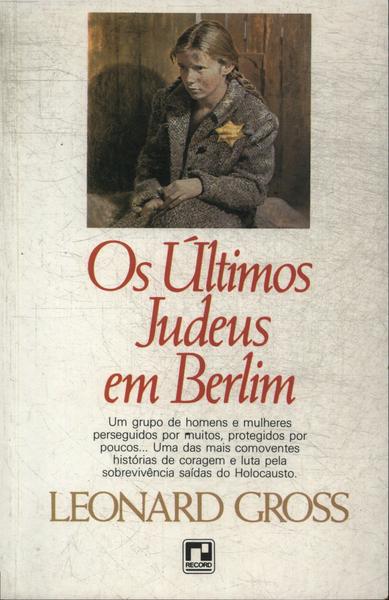 Os Últimos Judeus Em Berlim