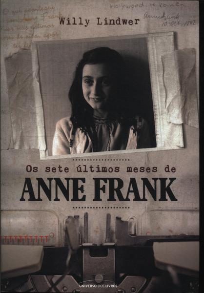 Os Sete Últimos Meses De Anne Frank