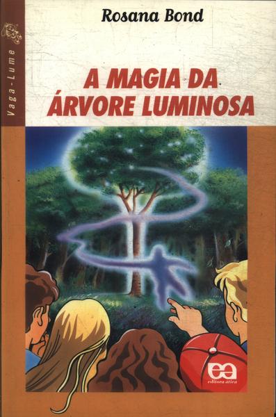 A Magia Da Árvore Luminosa