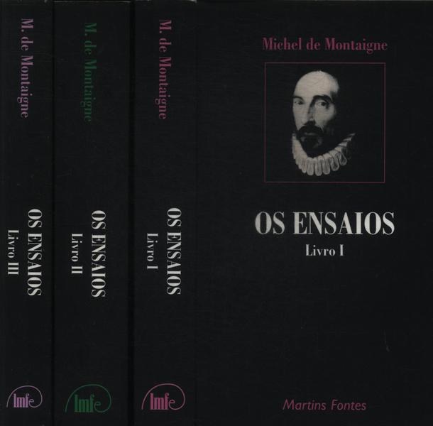 Os Ensaios (3 Volumes)