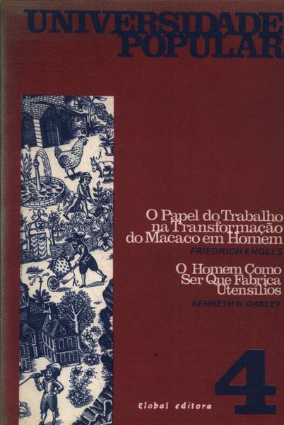 O Papel Do Trabalho Na Transformação Do Macaco Em Homem - O Homem Como Ser Que Fabrica Utensílios