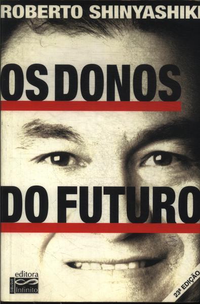 Os Donos Do Futuro