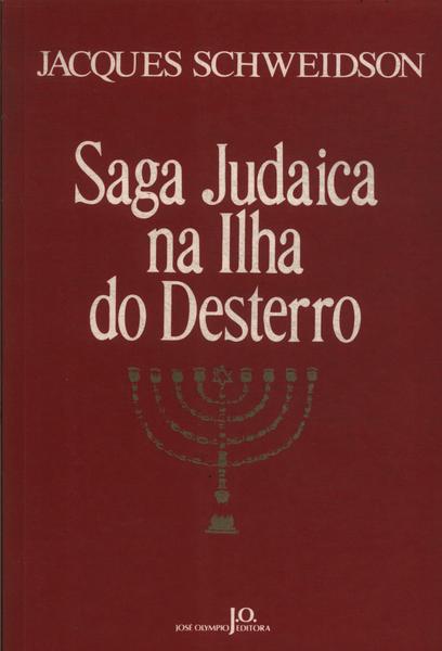 Saga Judaica Na Ilha Do Desterro