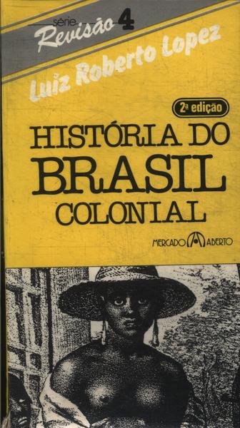 História Do Brasil Colonial