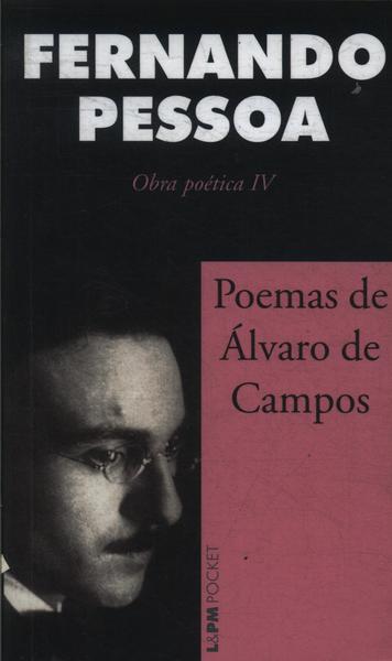 Poemas De Álvaro De Campos: Obra Poética Vol. 4
