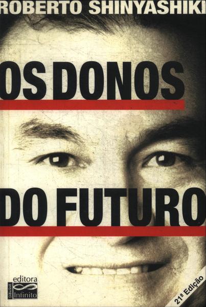 Os Donos Do Futuro