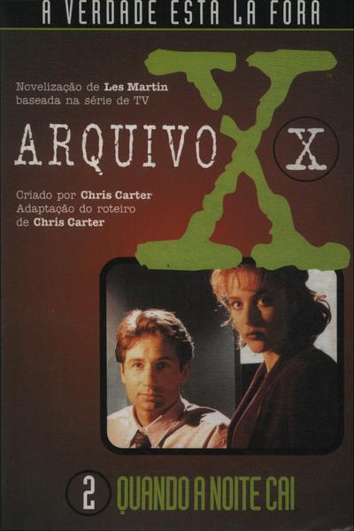 Arquivo X: Quando A Noite Cai