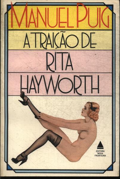 A Traição De Rita Hayworth