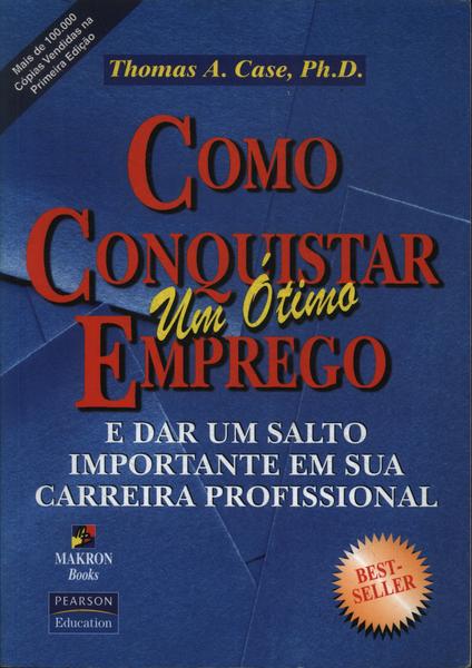 Como Conquistar Um Ótimo Emprego