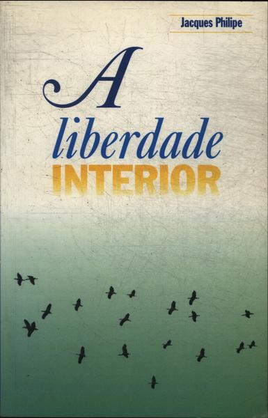 A Liberdade Interior