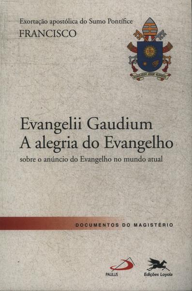 Exortação Apostólica: Evangelii Gaudium
