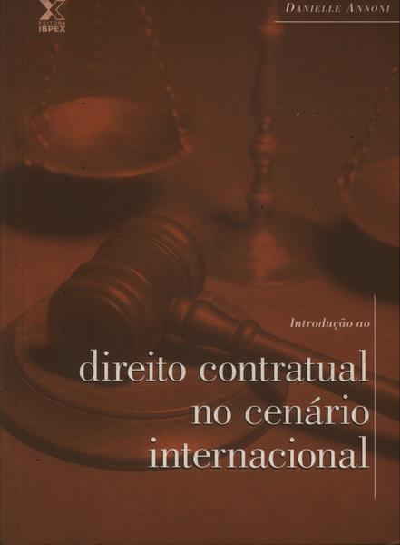 Introdução Ao Direito Contratual No Cenário Internacional (2009)