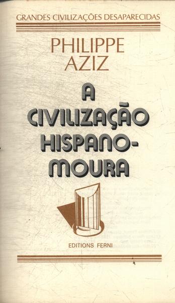A Civilização Hispano-moura