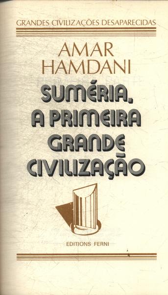 Suméria, A Primeira Grande Civilização