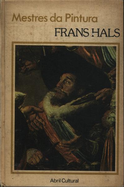 Mestres Da Pintura: Frans Hals