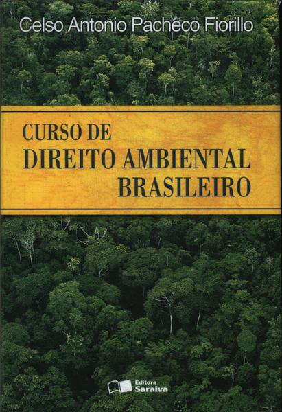 Curso De Direito Ambiental Brasileiro