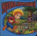 Pequenos Aventureiros: O Pequeno Polegar