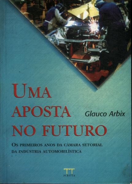 Uma Aposta No Futuro