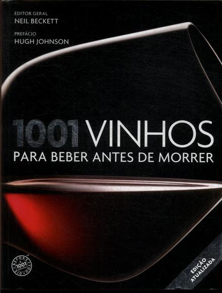 1001 Vinhos Para Beber Antes De Morrer