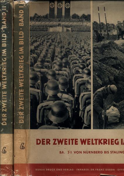 Der Zweite Weltkrieg Im Bild (2 Volumes)