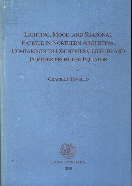 Lighting, Mood And Seasonal Fatigue In Nothern Argentina