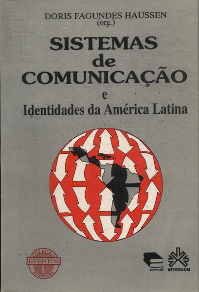 Sistemas De Comunicação E Identidades Da América Latina