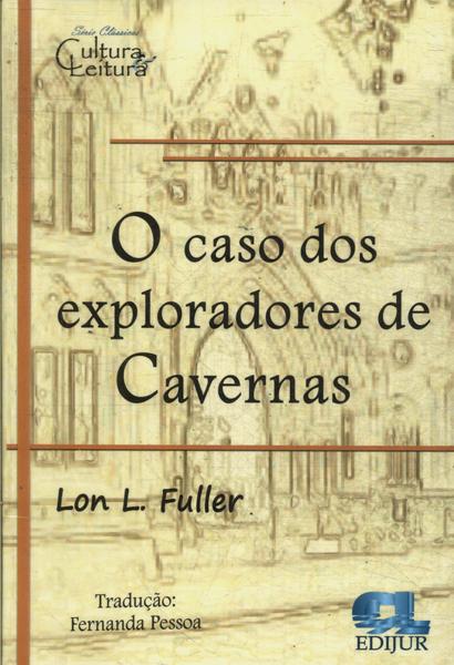 O Caso Dos Exploradores De Caverna