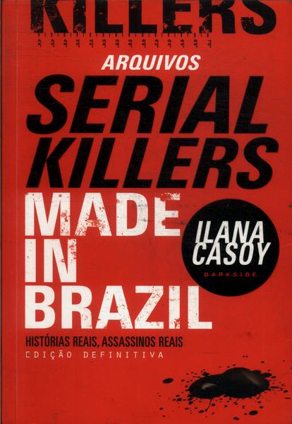 Serial Killers Made In Brasil