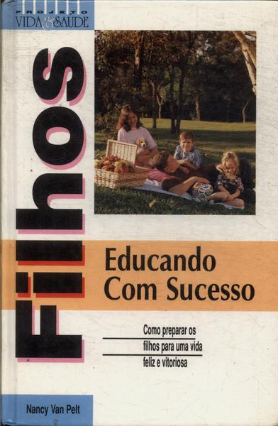 Filhos Educando Com Sucesso