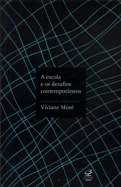 A Escola E Os Desafios Contemporâneos